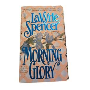 LaVyrle Spencer MORNING GLORY Heartwarming WWII Era Small Town Romance